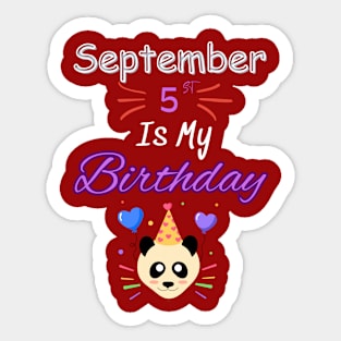 september 5 st is my birthday Sticker